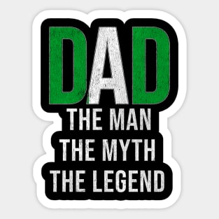 Nigerian Dad The Man The Myth The Legend - Gift for Nigerian Dad With Roots From Nigerian Sticker